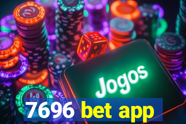 7696 bet app